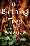 Amanda Peters/The Birthing Tree@A Novel