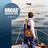 Jim Nollman/Orcas' Greatest Hits