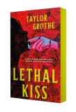 Taylor Grothe/Lethal Kiss