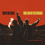 twenty one pilots/More Than We Ever Imagined (Live In Mexico City)