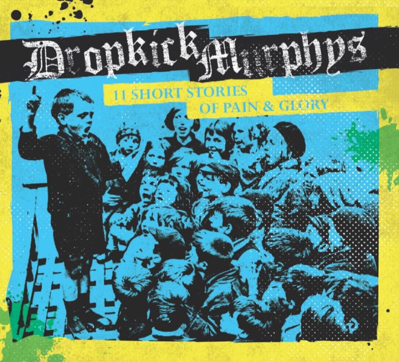 Dropkick Murphys/11 Short Stories of Pain & Glory