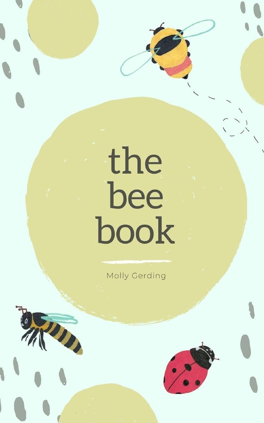 Molly Gerding/The Bee Book