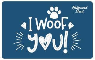 Hollywood Feed eGift Card-I Woof You