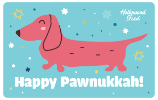 Hollywood Feed eGift Card-Happy Pawnukkah