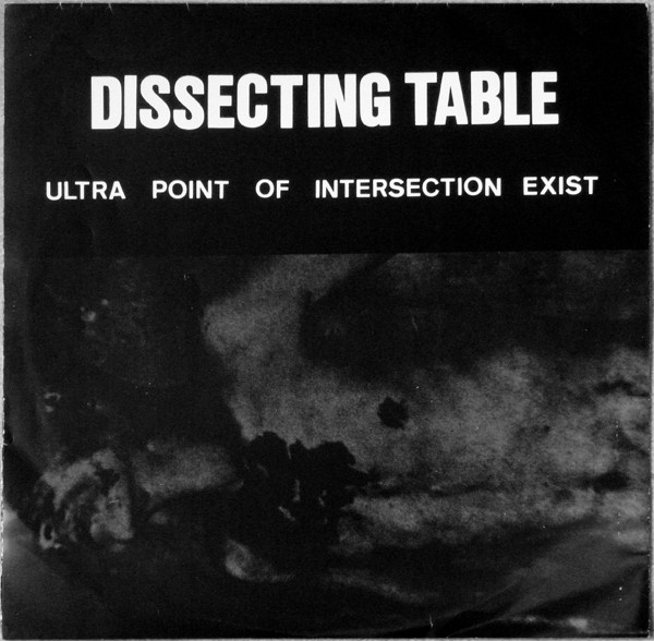 Dissecting Table/Ultra Point Of Intersection Exist@Limited Edition, Numbered