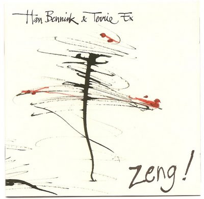 Bennink,Han & Terrie Ex – Zeng!/Zeng