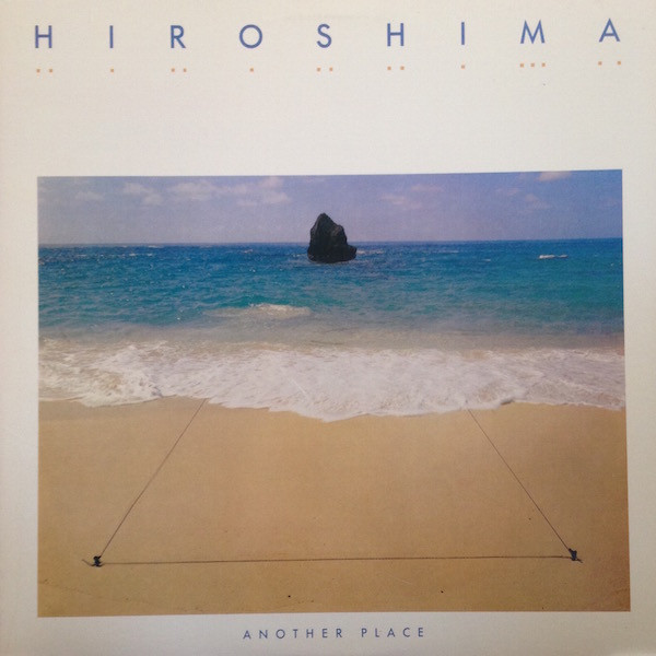 Hiroshima/Another Place@Epic, 1985