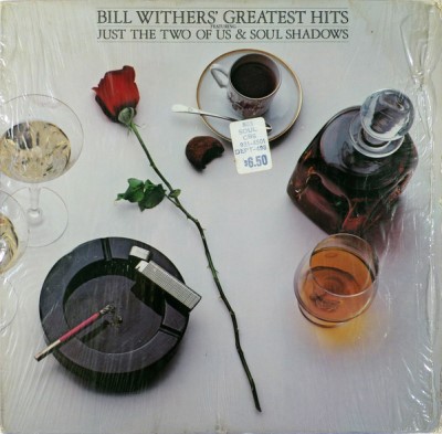 Bill Withers/Bill Withers' Greatest Hits@Columbia, 1981. Very Good