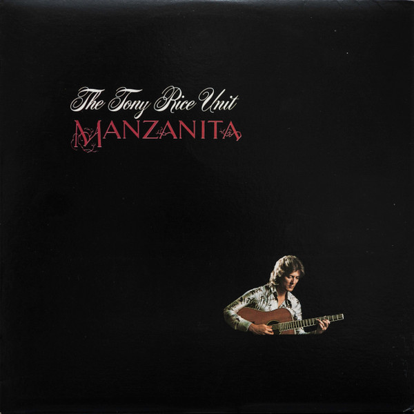 The Tony Rice Unit/Manzanita@Rounder, 1979. Very Good@(Cover has some light creasing and shelfwear. Vinyl has a hairline scratch on side A.)