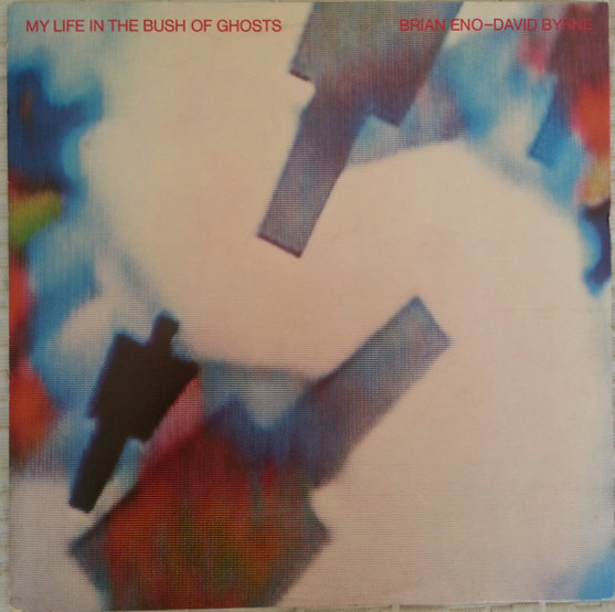 Brian Eno - David Byrne/My Life In The Bush Of Ghosts@Sire, 1981. Very Good+@(Jacksonville pressing.)