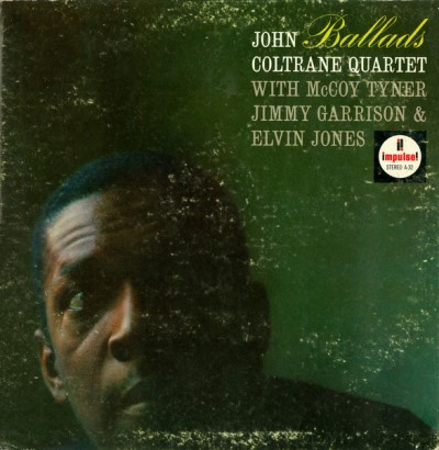 John Coltrane Quartet/Ballads@Impulse!, 1971. Very Good+@Gatefold