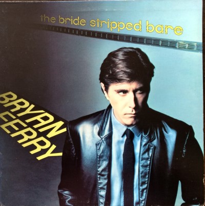Bryan Ferry/The Bride Stripped Bare@Atlantic, 1978@Gatefold