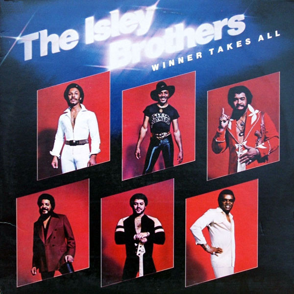 Isley Brothers/Winner Takes All@Pz2 36077