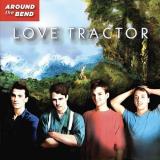 Love Tractor/Around The Bend [40th Anniversary Edition]