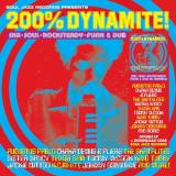 Soul Jazz Records presents/200% DYNAMITE! Ska, Soul, Rocksteady, Funk & Dub in Jamaica@2LP w/ download card
