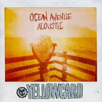 Yellowcard/Ocean Avenue Acoustic (Iex)@Explicit Version@Amped Exclusive