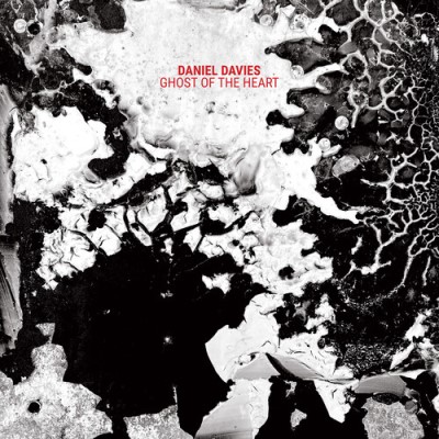 Daniel Davies/Ghost Of The Heart