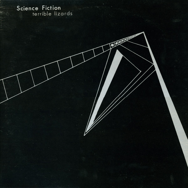 Science Fiction/Terrible Lizards@Rings Of Saturn, 1980. Very Good@(Clear vinyl. Slight edge warp that doesn't affect playback.)