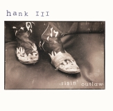 Hank Williams III/Risin' Outlaw (25th Anniversar