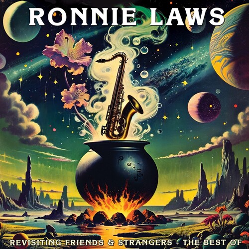 Ronnie Laws/Revisiting Friends & Strangers