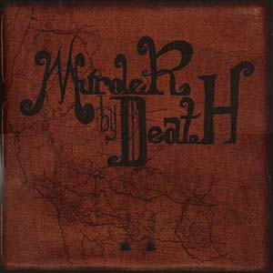 Murder By Death/Who Will Survive, And What Will Be Left Of Them?@Eyeball, 2003. Very good +