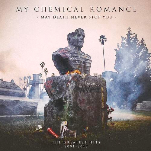 MY CHEMICAL ROMANCE/MAY DEATH NEVER STOP YOU (VG)@2014