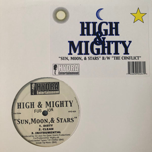 High & Mighty/Sun, Moon, & Stars / The Conflict@Hydra Entertainment, 1999
