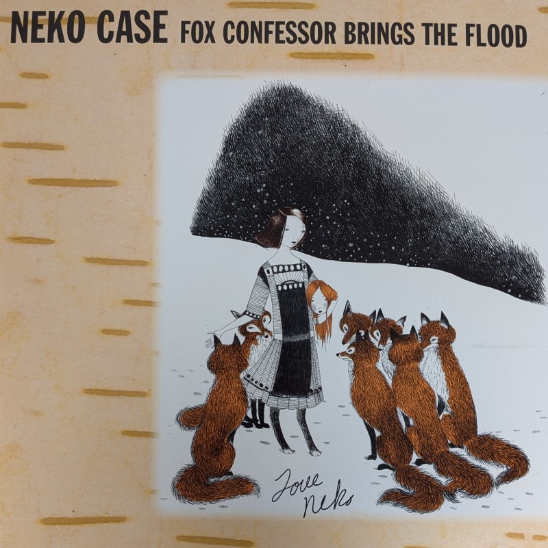 *SIGNED* Neko Case/Fox Confessor Brings The Flood