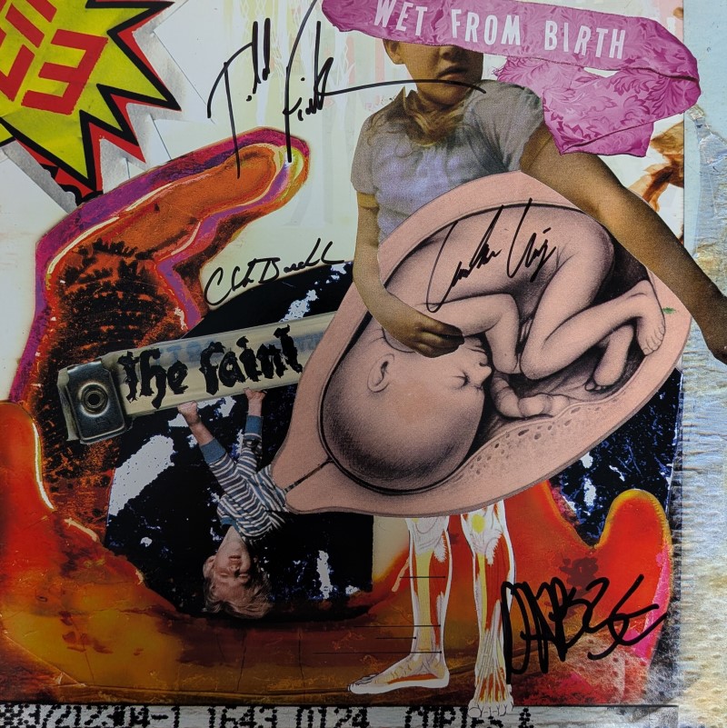 *SIGNED* The Faint/Wet From Birth