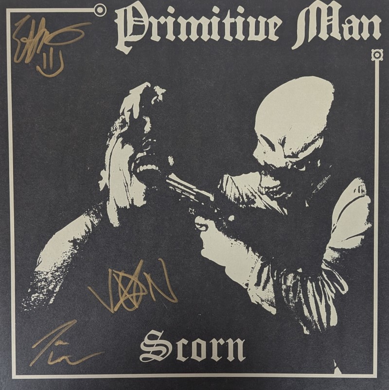 *SIGNED* Primitive Man/Scorn