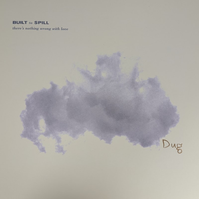 *SIGNED* Built To Spill/There's Nothing Wrong With Love