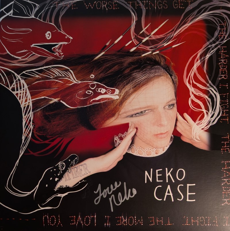 *SIGNED* Neko Case/Worse Things Get The Harder I Fight