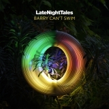 Barry Can't Swim/LateNightTales