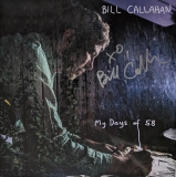 *SIGNED* Bill Callahan/My Days Of 58