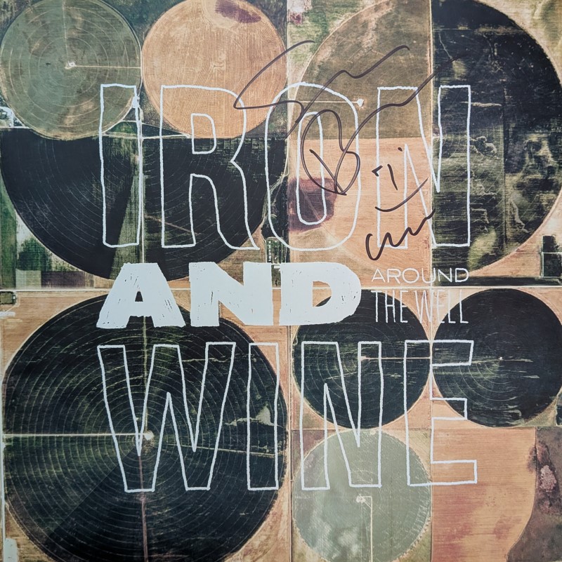 *SIGNED* Iron and Wine/Around the Well