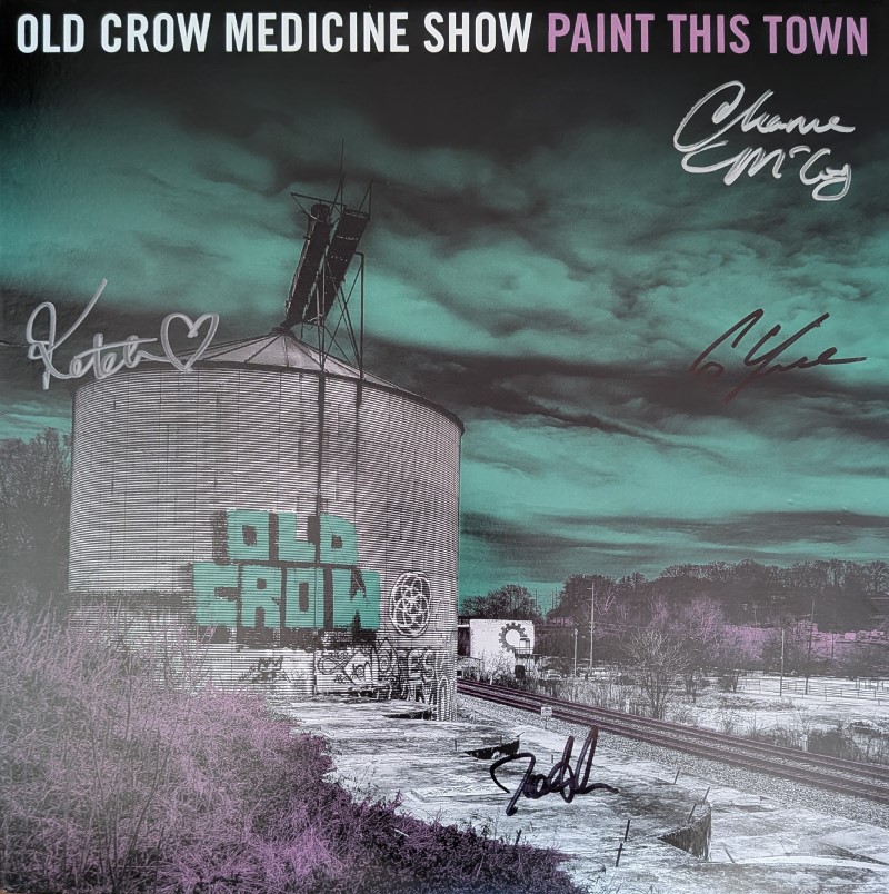 *SIGNED* Old Crow Medicine Show/Paint This Town