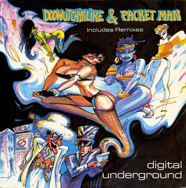 Digital Underground/Doowutchyalike / Packet Man@Tommy Boy, 1990