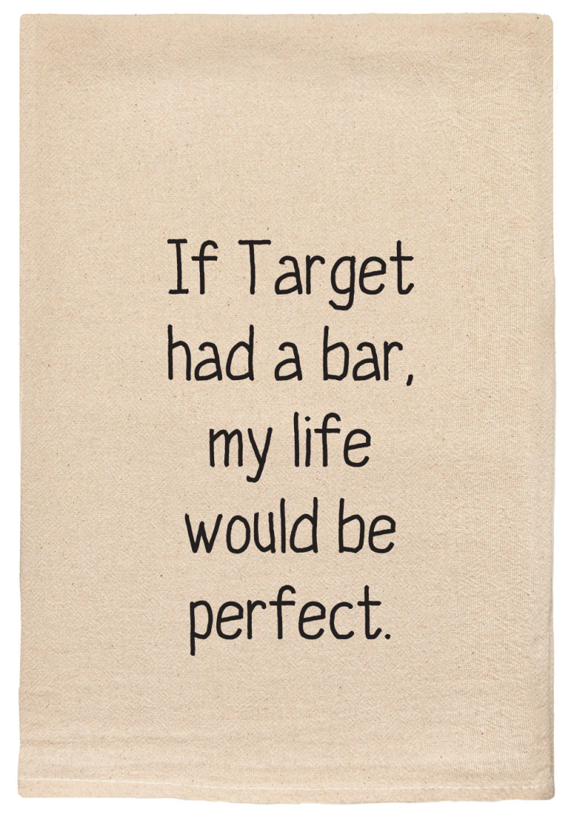 ellembee Natural Funny Tea Towel-If Target Had a Bar