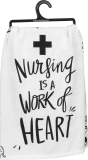 Primitives by Kathy Kitchen Towel-Nursing is a Work of Heart