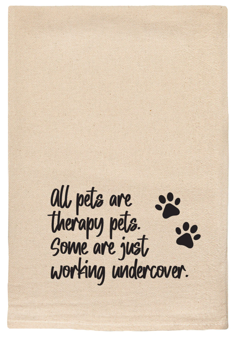 ellembee Natural Funny Tea Towel-All Pets are Therapy Pets