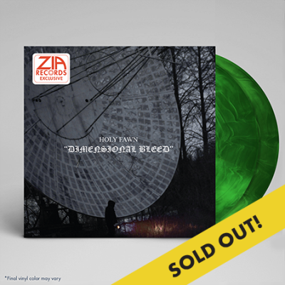 Holy Fawn/Dimensional Bleed (Zia Exclusive)@Neon & Black Galaxy Color Vinyl