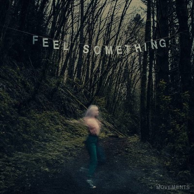 Movements/Feel Something (Sea Blue Vinyl)@Indie Exclusive@LP