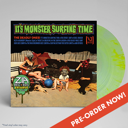 Deadly Ones/It's Monster Surfing Time (Zia Exclusive)@Toxic Moonlight Lagoon Vinyl@Limited To 150