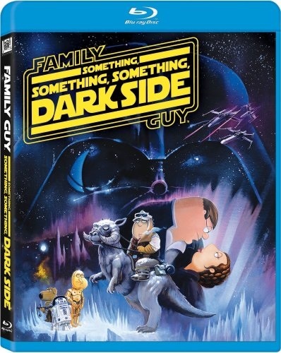Family Guy: Something, Something, Something, Dark Side - A Star Wars Parody (2009)/Seth MacFarlane, Alex Borstein, and Seth Green@TV-14@Blu-ray
