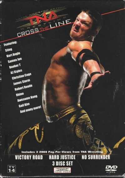 TNA Wrestling - Cross the Line/AJ Styles, Sting, and Kurt Angle@TV-14@DVD