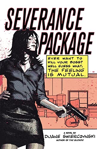 Duane Swierczynski/Severance Package