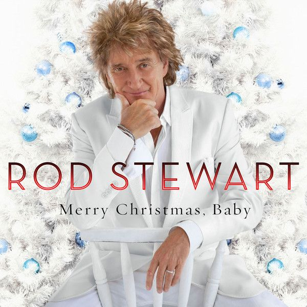 Rod Stewart/Merry Christmas Baby