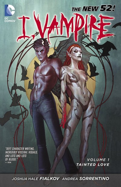 I, Vampire Vol.1: Tainted Love/Joshua Hale Fialkov & Andrea Sorrentino