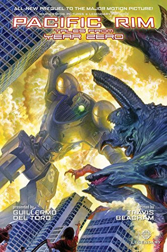 Pacific Rim: Tales from Year Zero/Travois Beacham, Sean Chen, Guy Major, and Patrick Brosseau