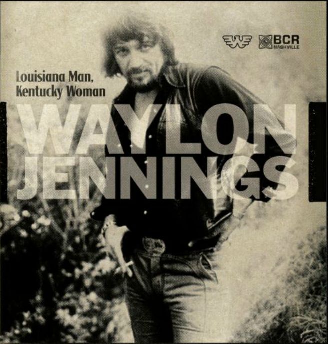 Waylon Jennings/Lousiana Man & Kentucky Woman